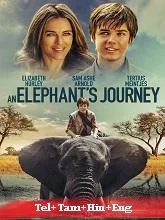 An Elephant’s Journey (2018) Telugu Dubbed